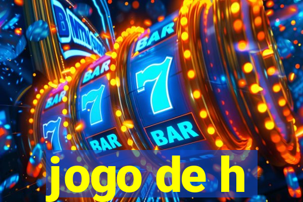 jogo de h